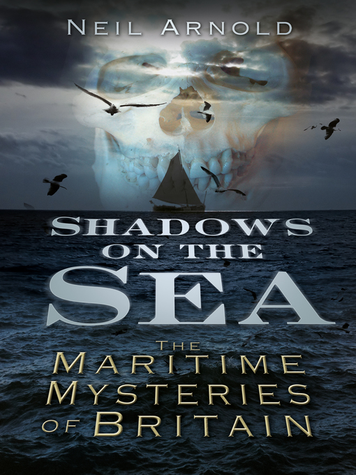Title details for Shadows on the Sea by Neil Arnold - Available